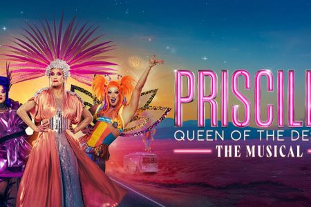 PRISCILLA Queen of the Desert The Musical