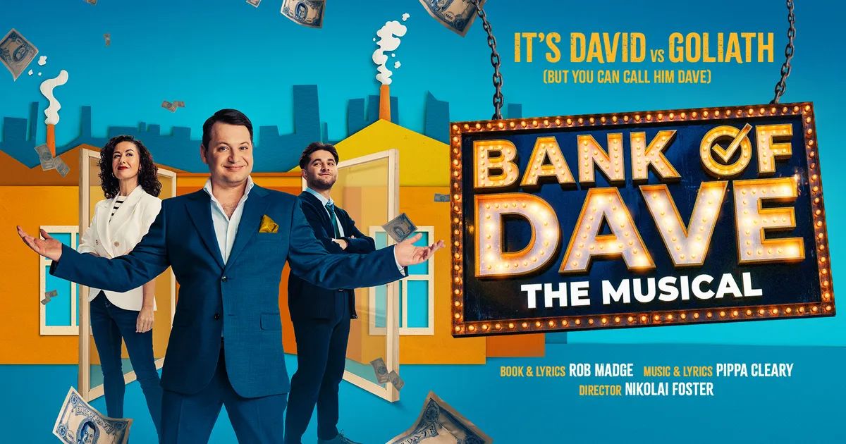 Bank of Dave - The Musical - Magenta Adventures